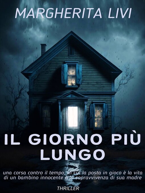 Title details for IL GIORNO PIU' LUNGO by MARGHERITA LIVI - Available